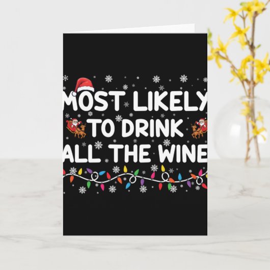 Most Likely To Drink All The Wine Family Christmas Kaart (Gele Bloem)