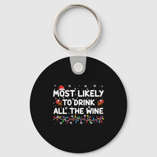 Most Likely To Drink All The Wine Family Christmas Sleutelhanger (Voorkant)