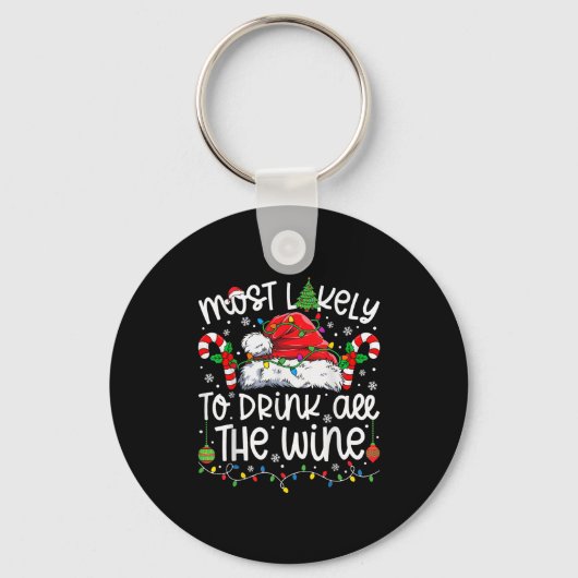 Most Likely To Drink All The Wine Family Matching Sleutelhanger (Voorkant)
