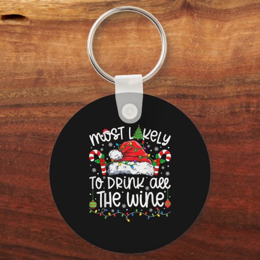 Most Likely To Drink All The Wine Family Matching Sleutelhanger (Voorkant)
