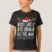 Most Likely To Drink All The Wine Funny Drinking C T-shirt (Voorkant)