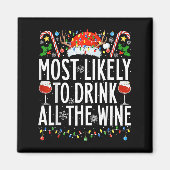 Most Likely To Drink All The Wine Xmas Family Chri Magneet (Voorkant)