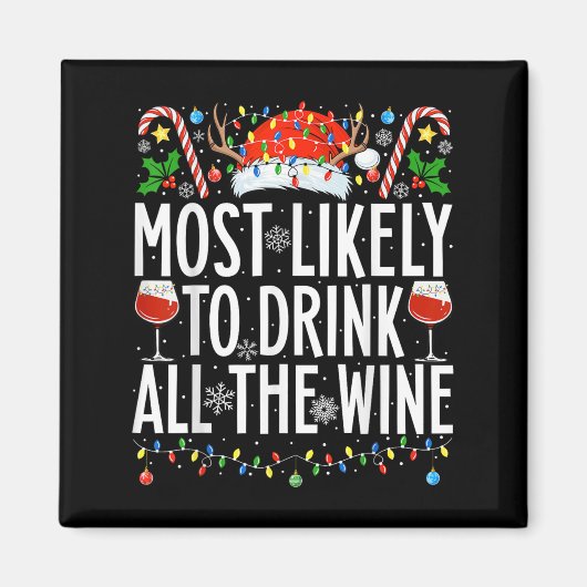 Most Likely To Drink All The Wine Xmas Family Chri Magneet (Voorkant)