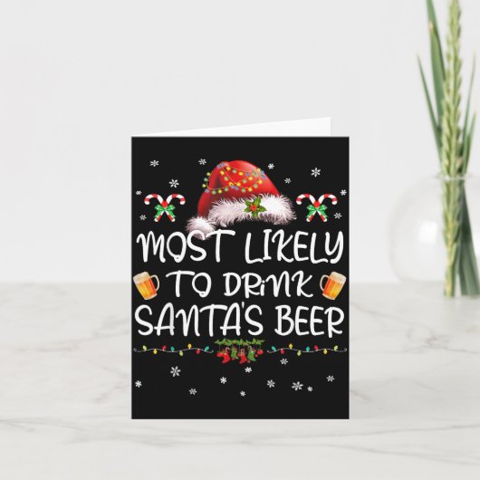 Most Likely To Drink Santa Beer Funny Christmas Dr Kaart (Voorkant)