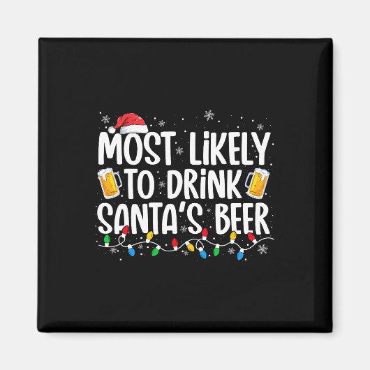 Most Likely To Drink Santa's Beer Fun Christmas Dr Magneet (Voorkant)