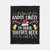 Most Likely To Drink Santa's Beer Funny Drinking C Fleece Deken (Voorkant)