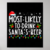 Most Likely To Drink Santas Beer Funny Drinking C Poster (Voorkant)