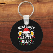 Most Likely To Drink Santa's Beer Funny Drinking C Sleutelhanger (Voorkant)