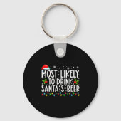 Most Likely To Drink Santas Beer Funny Drinking C  Sleutelhanger (Voorkant)