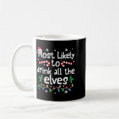 Most Likely To Drink With The Elves C-hristmas Mat Koffiemok (Links)