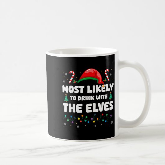 Most Likely To Drink With The Elves Christmas Humo Koffiemok (Rechts)