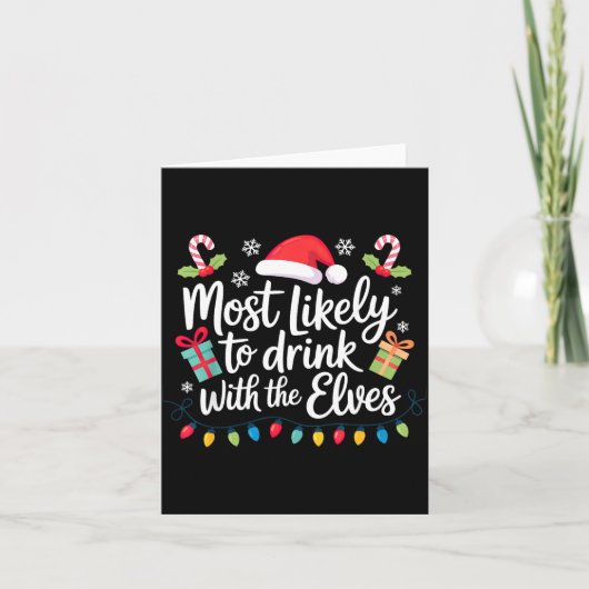 Most Likely To Drink With The Elves Christmas  Kaart (Voorkant)
