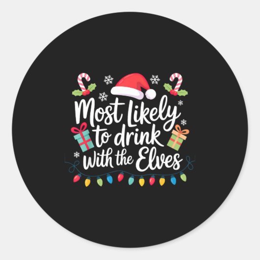 Most Likely To Drink With The Elves Christmas  Ronde Sticker (Voorkant)