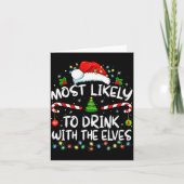 Most Likely To Drink With The Elves Elf Drinking C Kaart (Voorkant)