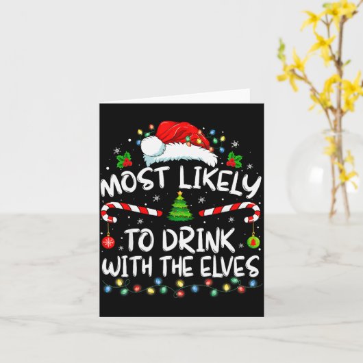 Most Likely To Drink With The Elves Elf Drinking C Kaart (Gele Bloem)