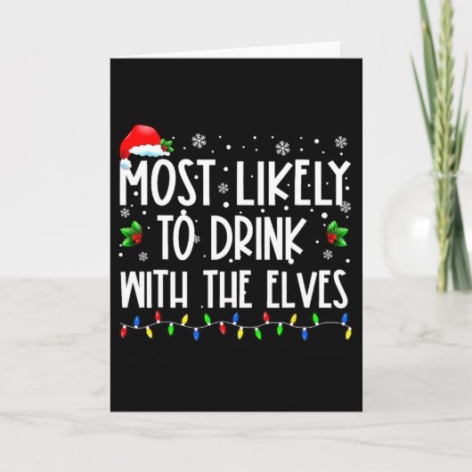 Most Likely To Drink With The Elves Elf Family Chr Kaart (Voorkant)