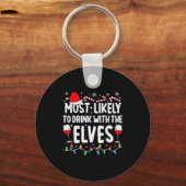 Most Likely To Drink With The Elves Funny Matching Sleutelhanger (Voorkant)