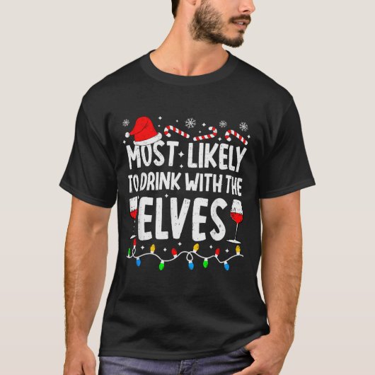 Most Likely To Drink With The Elves Funny Matching T-shirt (Voorkant)