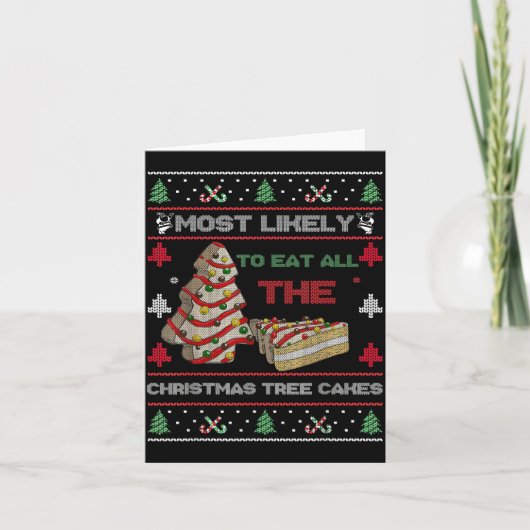 Most Likely To Eat All The Christmas Tree Cakes De Kaart (Voorkant)