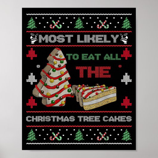 Most Likely To Eat All The Christmas Tree Cakes De Poster (Voorkant)