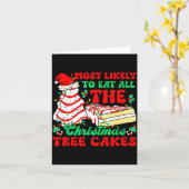 Most Likely To Eat All The Christmas Tree Cakes - Kaart (Gele Bloem)