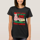 Most Likely To Eat All The Christmas Tree Cakes -  T-shirt (Voorkant)