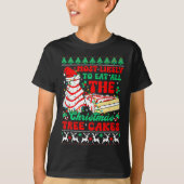 Most Likely To Eat All The Christmas Tree Cakes Ug T-shirt (Voorkant)