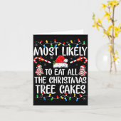 Most Likely To Eat All The Christmas Tree Cakes Xm Kaart (Gele Bloem)