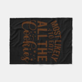 Most Likely To Eat All The Cookies  Fleece Deken (Voorkant (Horizontaal))