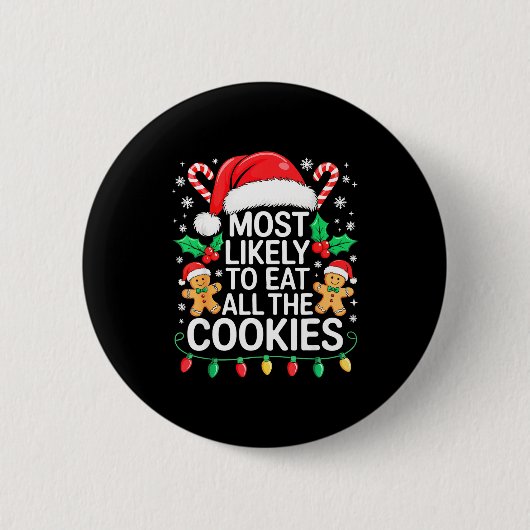 Most Likely To Eat All The Cookies Shirt Christmas Ronde Button 5,7 Cm (Voorkant)