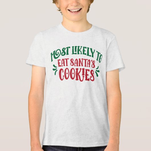Most Likely to Eat Santa’s Cookies Funny Family Tri-Blend Shirt (Voorkant)