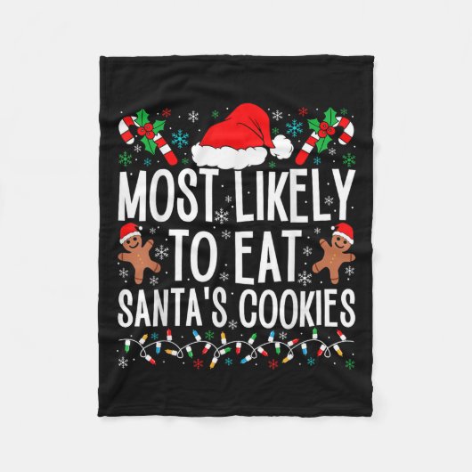 Most Likely To Eat Santa's Cookie Family Christmas Fleece Deken (Voorkant)