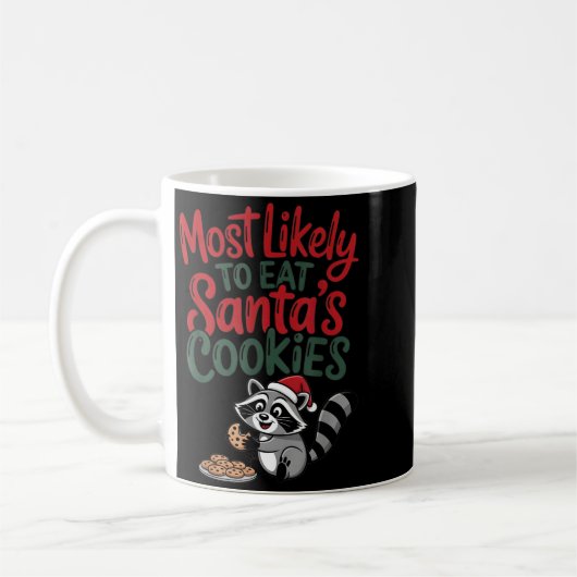 Most Likely To Eat Santa's Cookies Christmas Racco Koffiemok (Links)