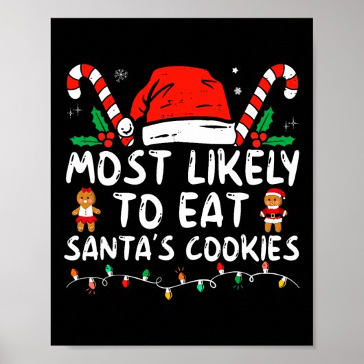 Most Likely To Eat Santas Cookies Family Christmas Poster (Voorkant)