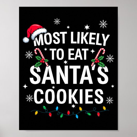 Most Likely To Eat Santas Cookies Family Christmas Poster (Voorkant)
