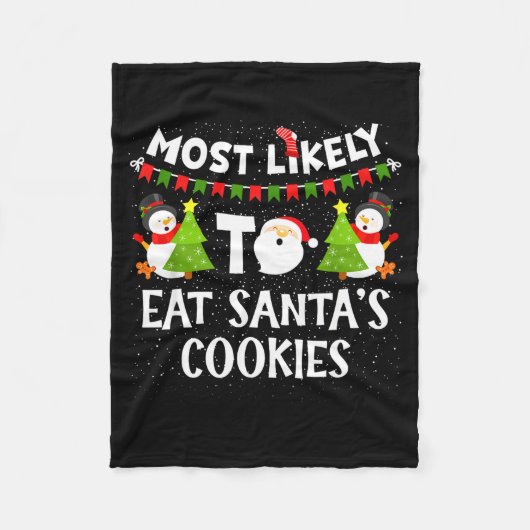 Most Likely To Eat Santas Cookies Family Funny Chr Fleece Deken (Voorkant)