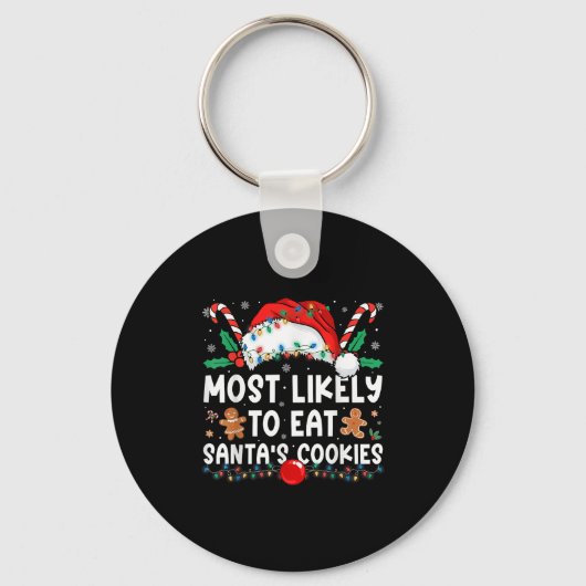 Most Likely To Eat Santa's Cookies Family Matching Sleutelhanger (Voorkant)