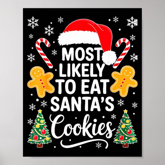Most Likely To Eat Santa's Cookies Shirt Family Ch Poster (Voorkant)