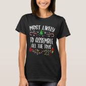 Most Likely To Emble All The Toys Funny Christmas T-shirt (Voorkant)