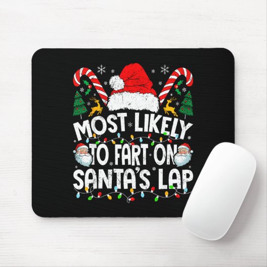 Most Likely To Fart On Santa’s Lap Family Matching Muismat (Met muis)