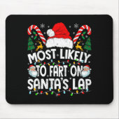 Most Likely To Fart On Santa’s Lap Family Matching Muismat (Voorkant)