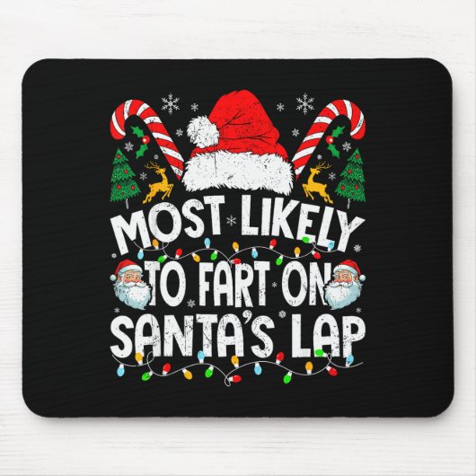 Most Likely To Fart On Santa’s Lap Family Matching Muismat (Voorkant)