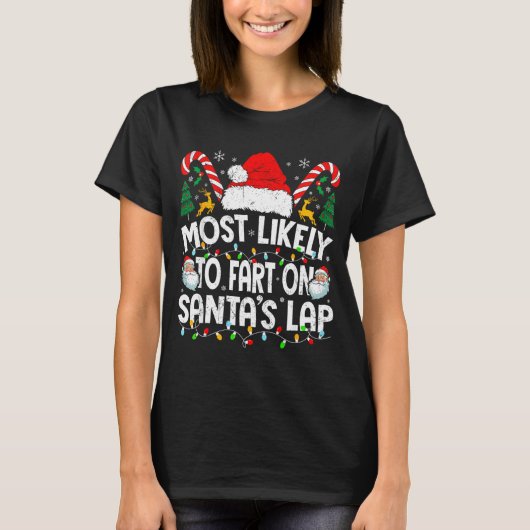 Most Likely To Fart On Santa’s Lap Family Matching T-shirt (Voorkant)