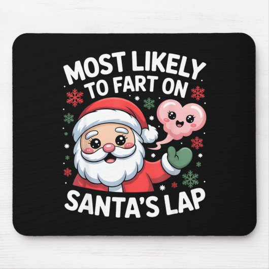 Most Likely To Fart On Santa’s Lap Funny Christmas Muismat (Voorkant)