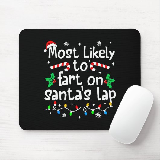 Most Likely To Fart On Santa's Lap Christmas Match Muismat (Met muis)