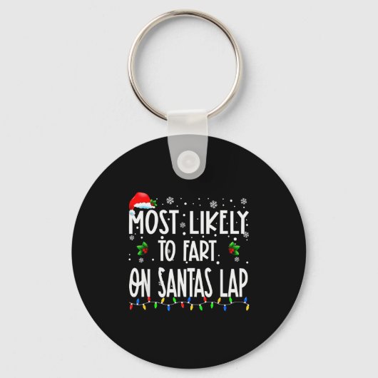 Most Likely To Fart On Santa's Lap Christmas Match Sleutelhanger (Voorkant)