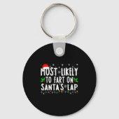 Most Likely To Fart On Santa's Lap Christmas Sleutelhanger (Voorkant)