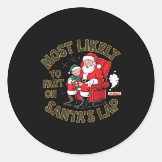 Most Likely To Fart On Santa's Lap Elf Christmas B Ronde Sticker (Voorkant)