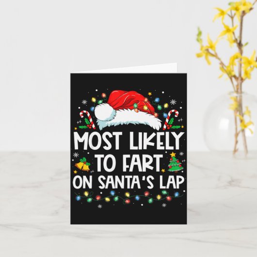 Most Likely To Fart On Santa's Lap Family Christma Kaart (Gele Bloem)