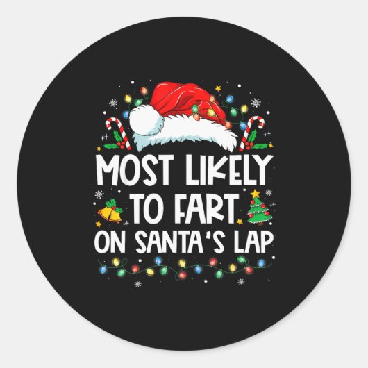 Most Likely To Fart On Santa's Lap Family Christma Ronde Sticker (Voorkant)